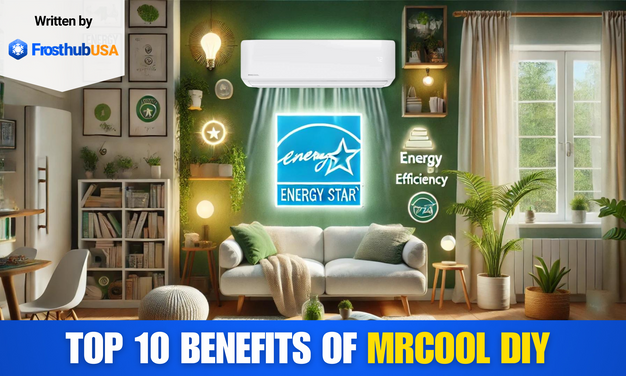 Top 10 Benefits of MrCool DIY Mini Split Air Conditioners May 2024