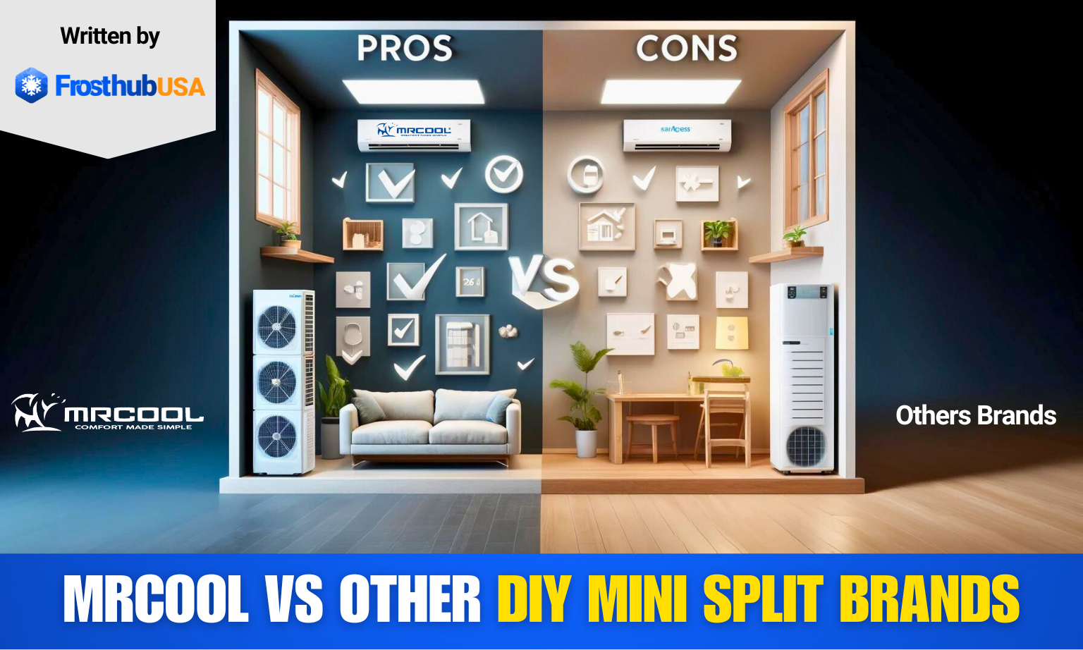 MRCOOL vs Other DIY mini-splits brands: Pros and Cons - FrosthubUSA
